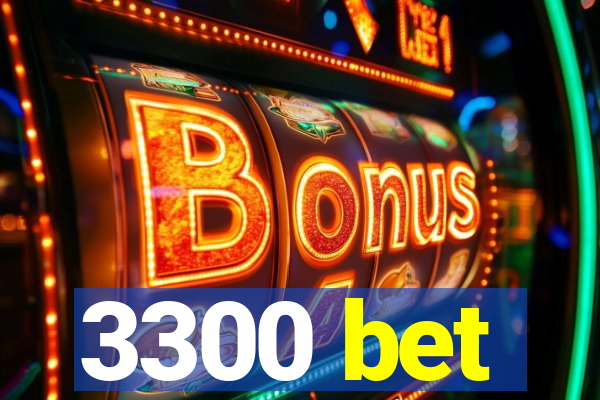 3300 bet